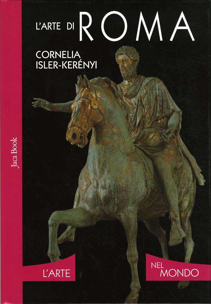 Arte Di Roma. Ediz. Illustrata
