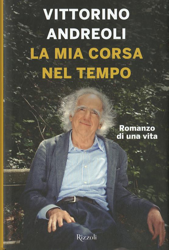 Mia corsa nel tempo. Romanzo di una vita