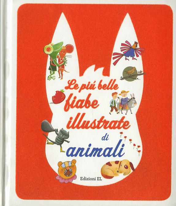 Piu  belle fiabe illustrate di animali