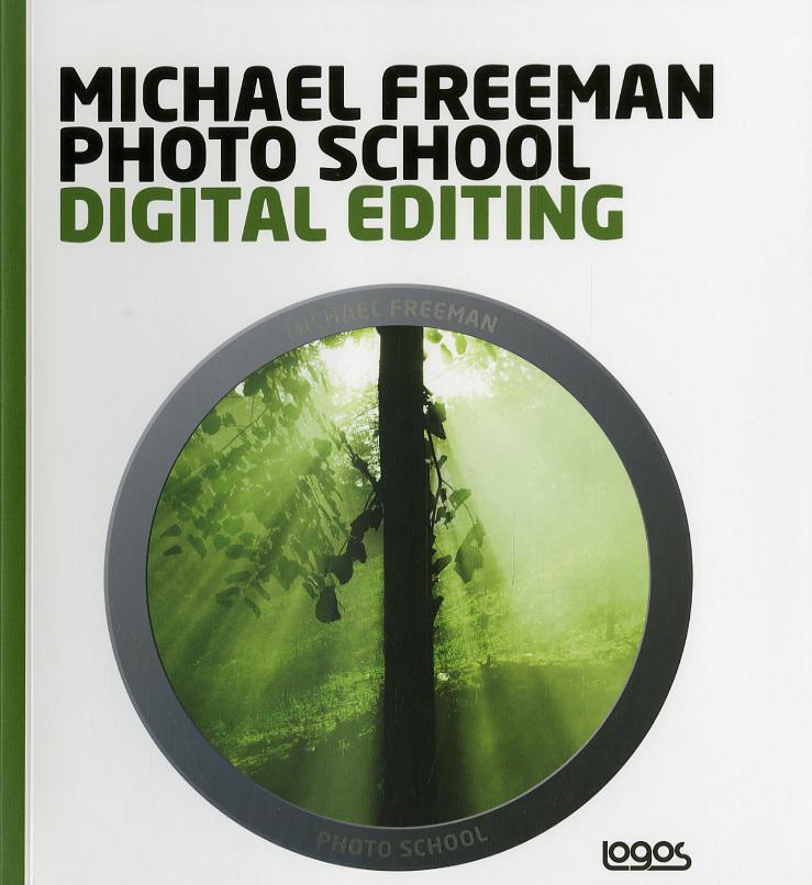 Photo school. Digital editing. Ediz. italiana