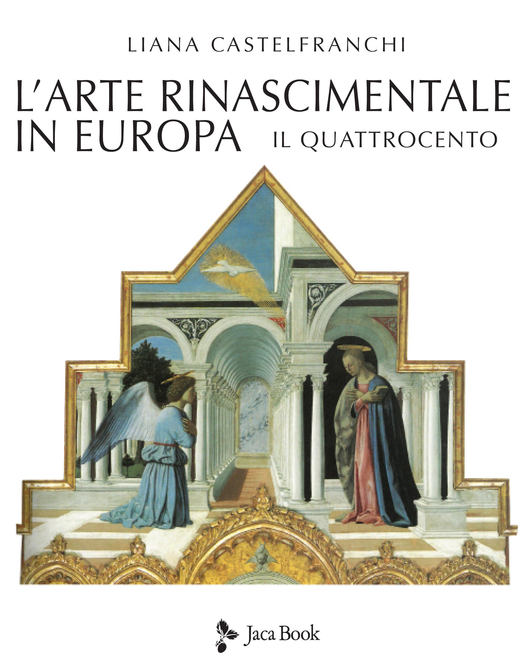 Arte rinascimentale in Europa. Ediz. a colori