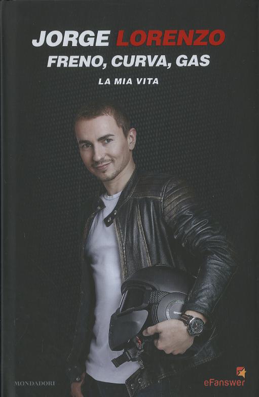 Freno, curva, gas. La mia vita