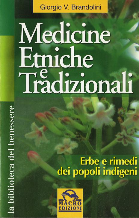 Medicine etniche e tradizionali. Erbe e rimedi dei popoli indigeni