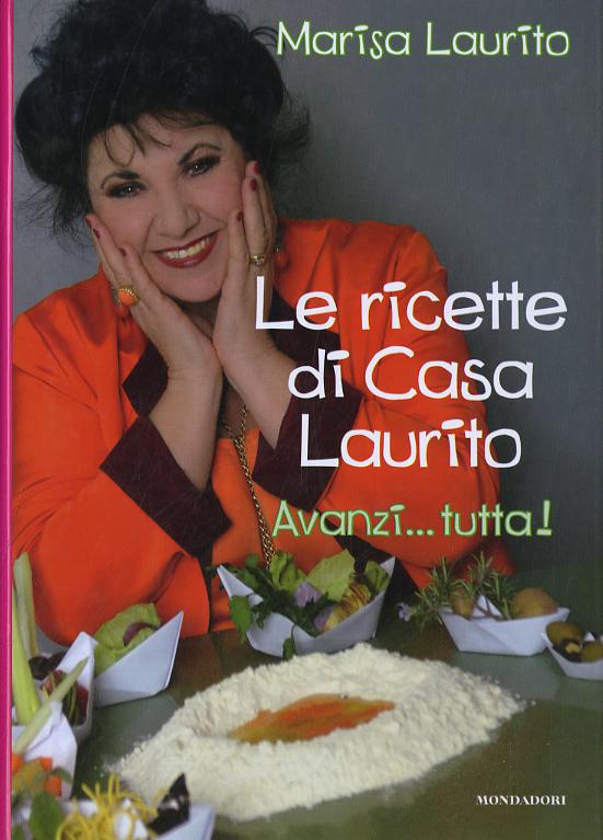 Ricette di casa Laurito. Avanzi... tutta!