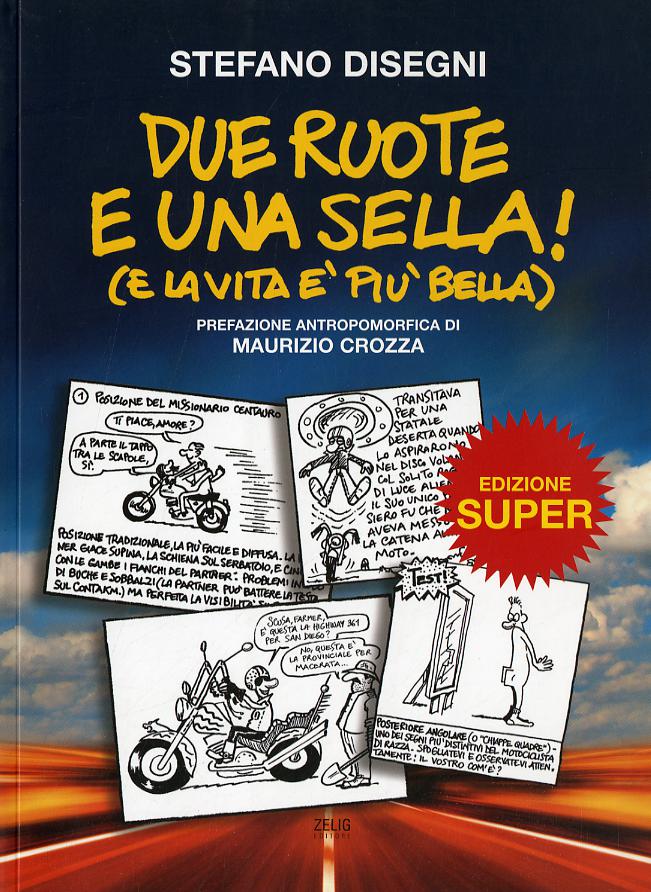 Due ruote e una sella (e la vita e  piu  bella)