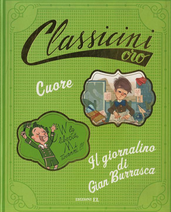 Cuore da Edmondo De Amicis-Il giornalino di Gian Burrasca da Vamba