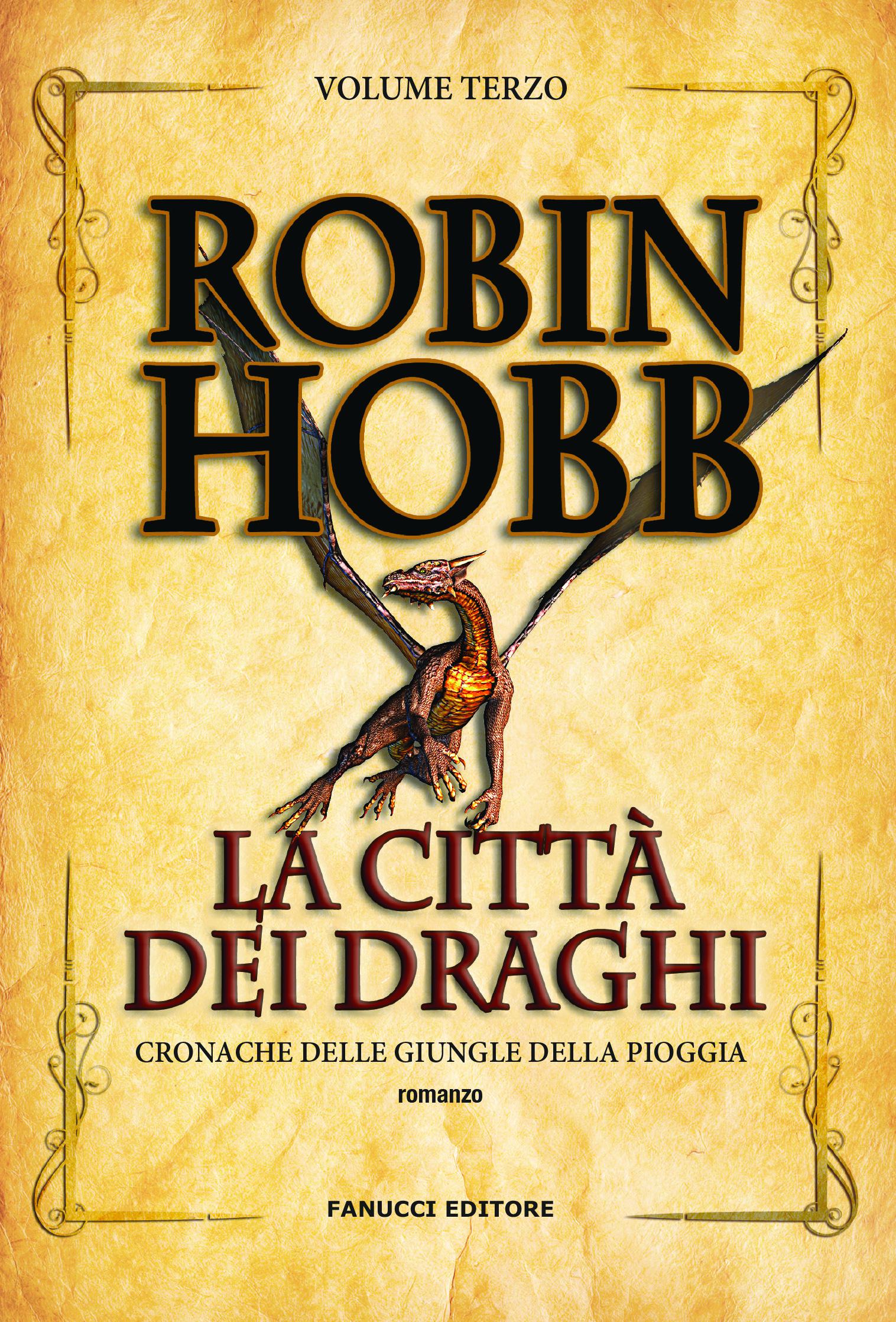 Citta  dei draghi. Cronache delle giungle della pioggia