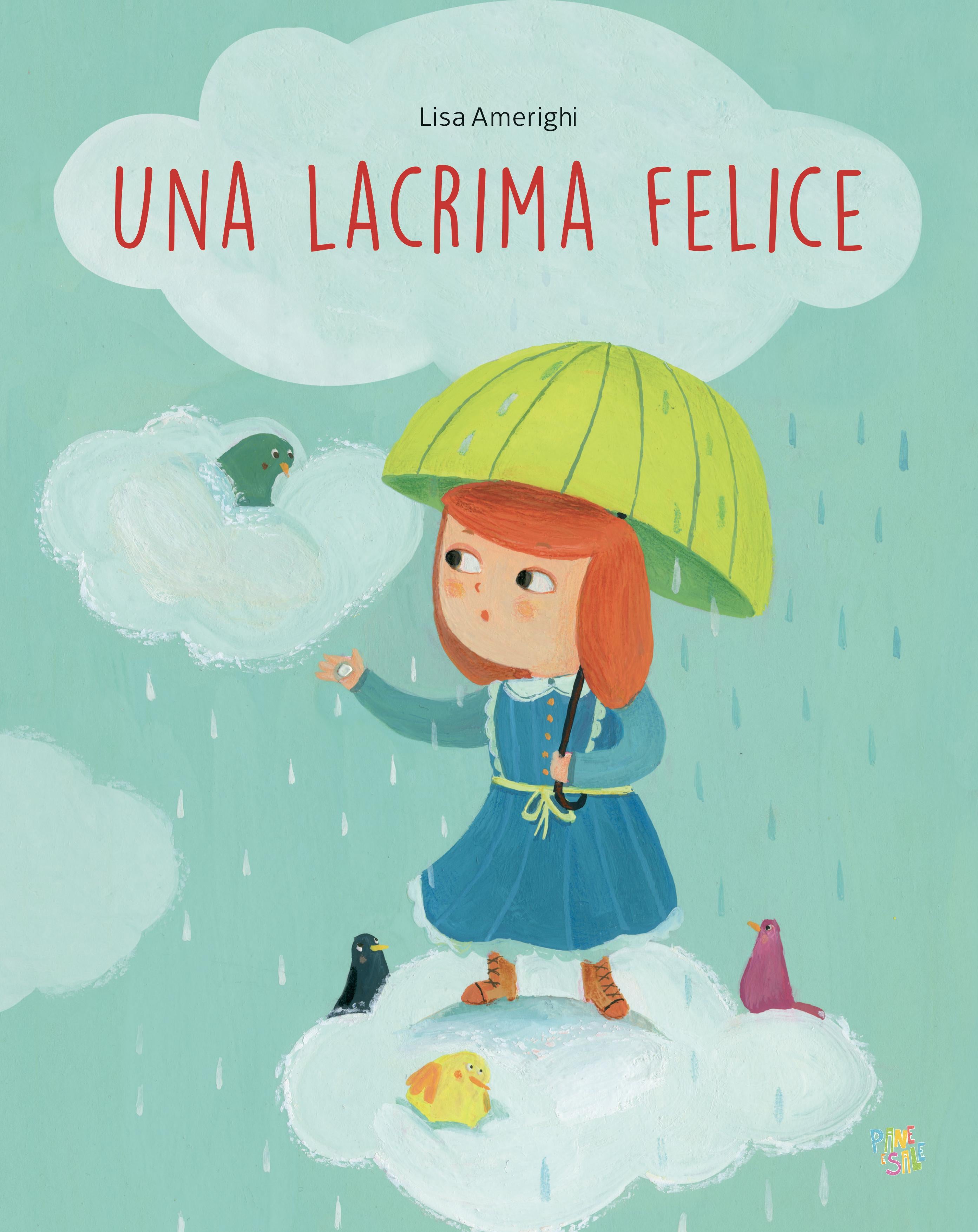 Lacrima felice. Ediz. a colori