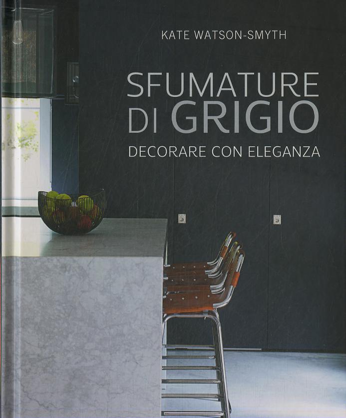 Sfumature di grigio. Decorare con eleganza