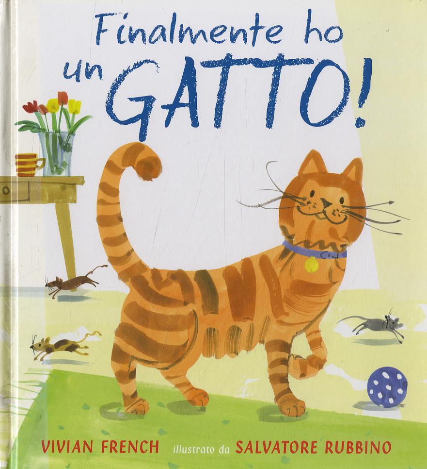 Finalmente ho un gatto! Ediz. a colori