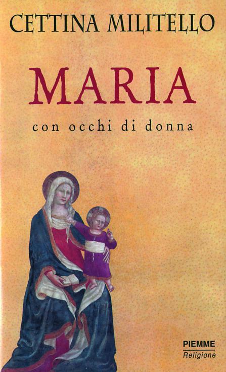 Maria con occhi di donna. Nuovi saggi