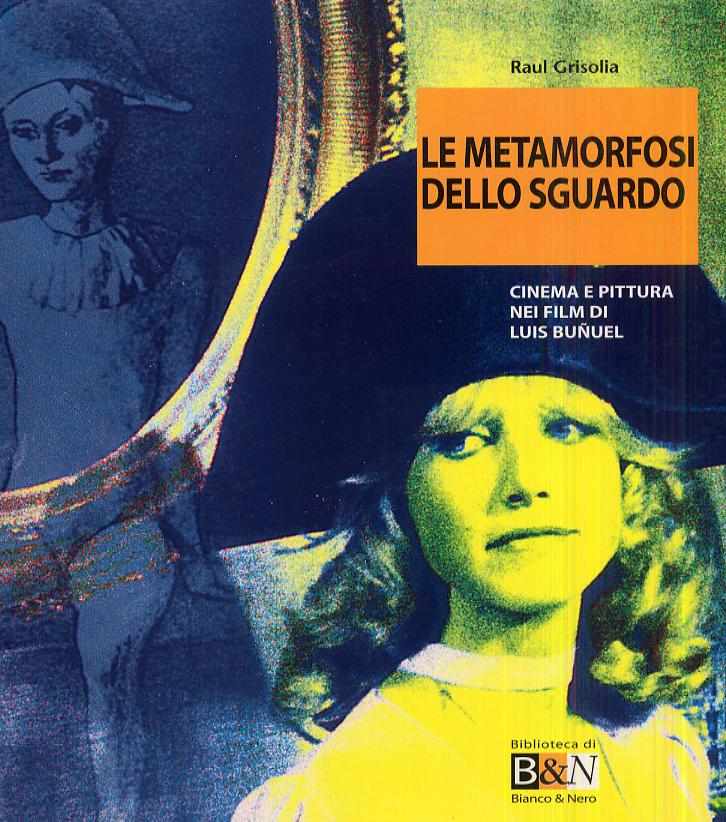 Metamorfosi dello sguardo. Cinema e pittura nei film di Luis Buñuel