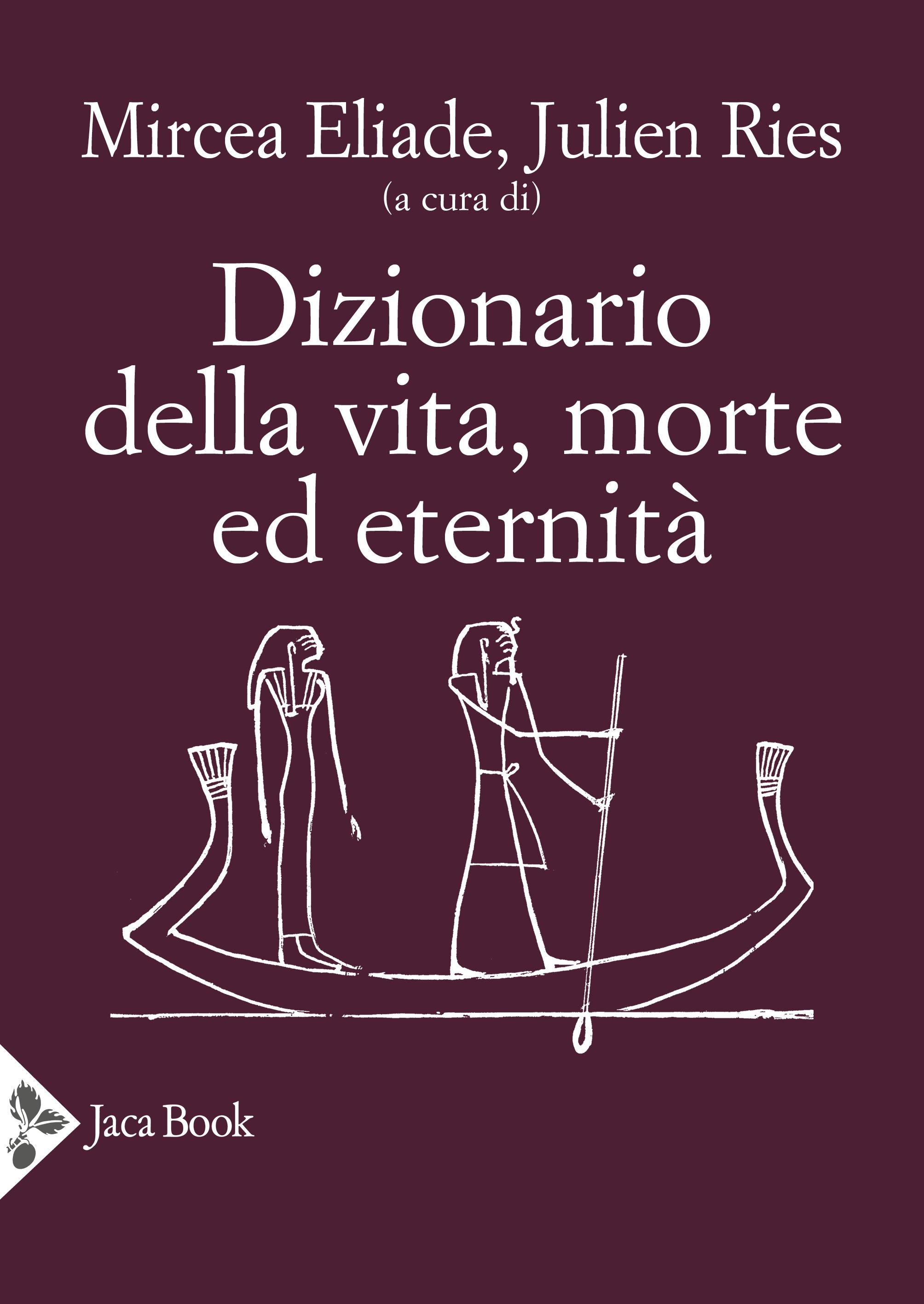 Dizionario della vita, morte ed eternita