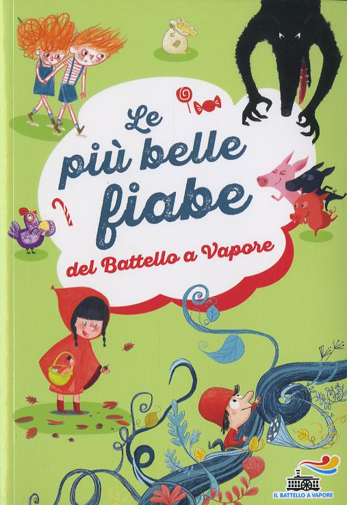 Piu  belle fiabe del Battello a vapore. Ediz. a colori