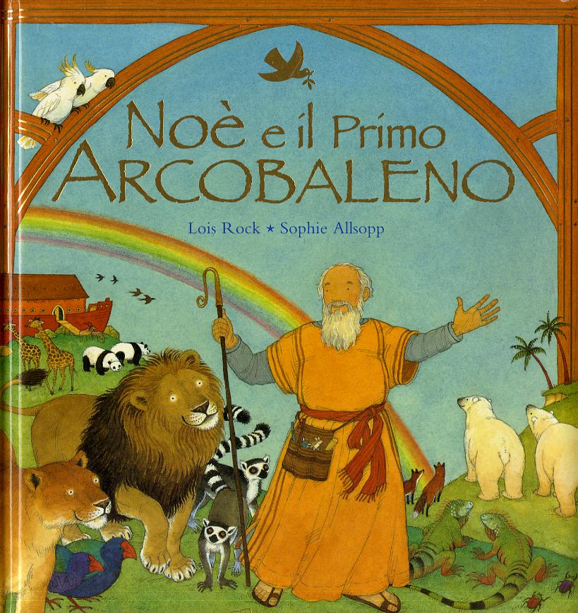 Noe  e il primo arcobaleno