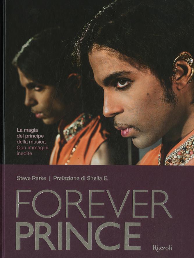 Forever Prince. Ediz. a colori