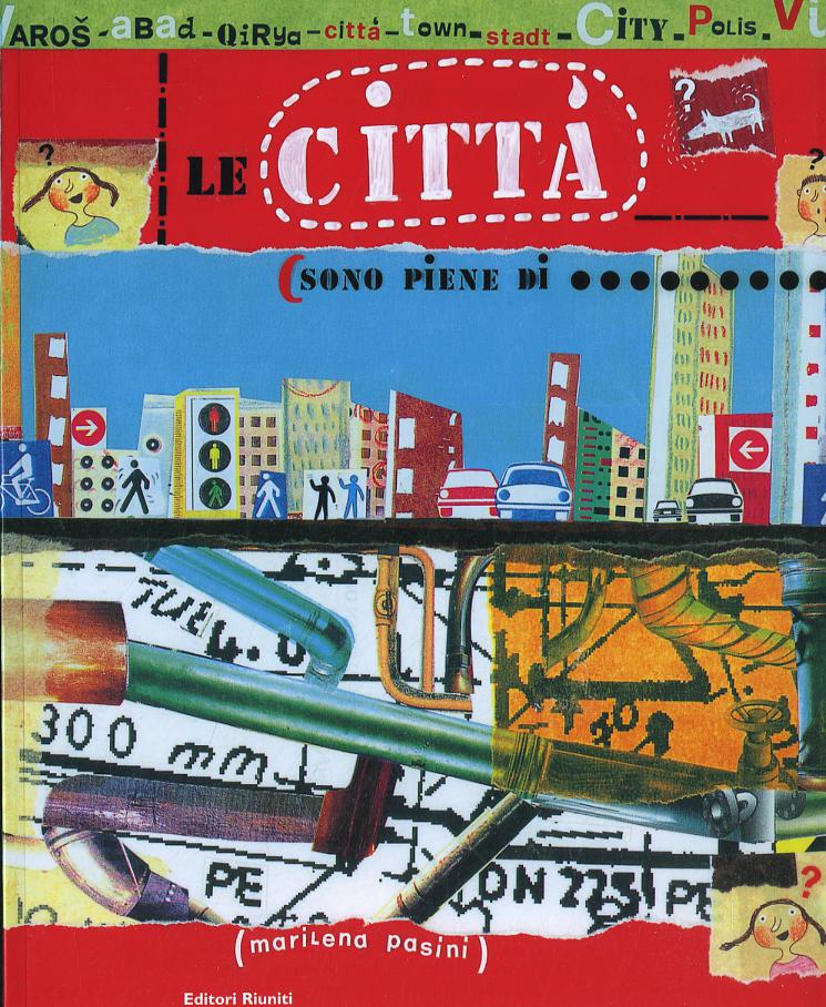 Citta  sono piene di...