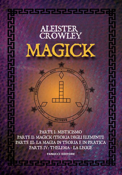 Magick. Liber IV. Liber ABA