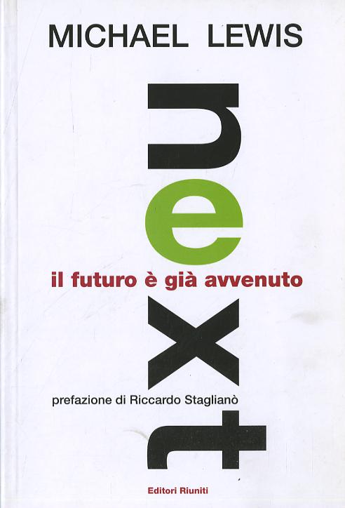 Next. Il futuro e  gia  avvenuto