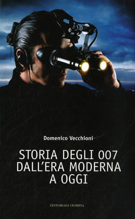 Storia degli 007 dall era moderna a oggi