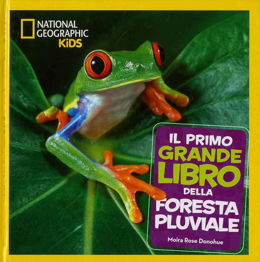 Primo grande libro della foresta pluviale
