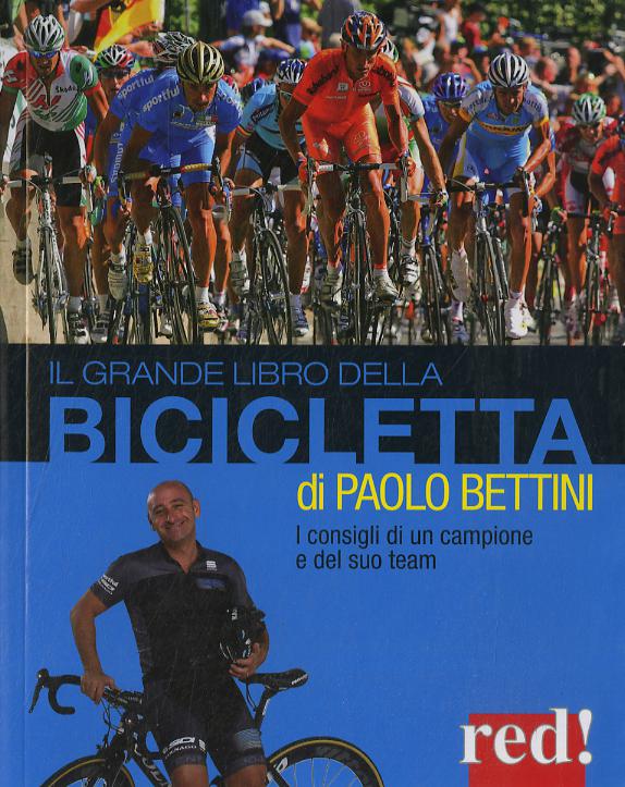 Grande libro della bicicletta. Ediz. illustrata