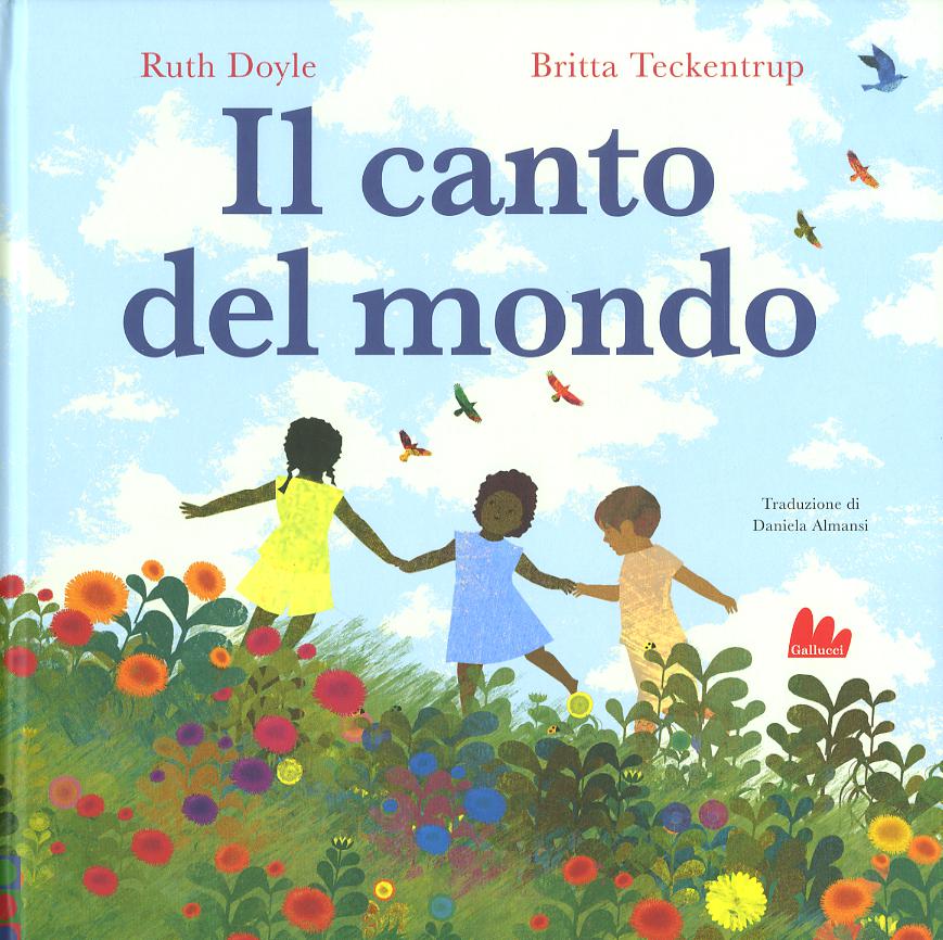Canto del mondo. Ediz. a colori