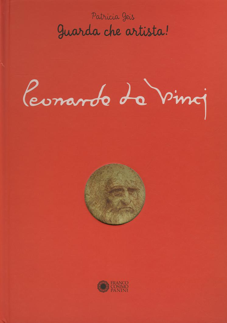 Leonardo da Vinci. Guarda che artista!