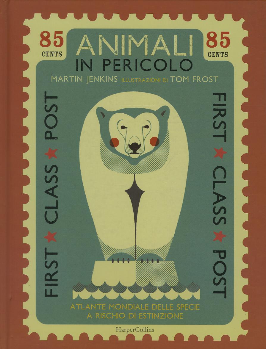 Animali in pericolo. Atlante mondiale delle specie a rischio di estinzione. Ediz. a colori