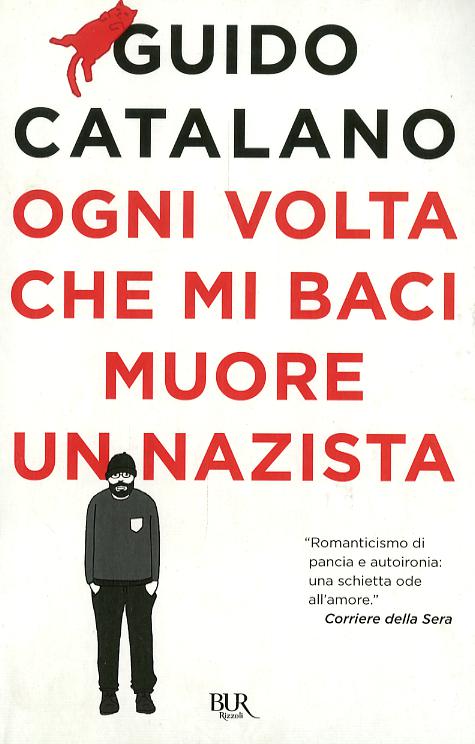 Ogni volta che mi baci muore un nazista
