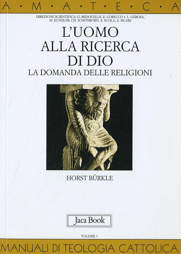 Uomo Alla Ricerca Di Dio. (Fc)