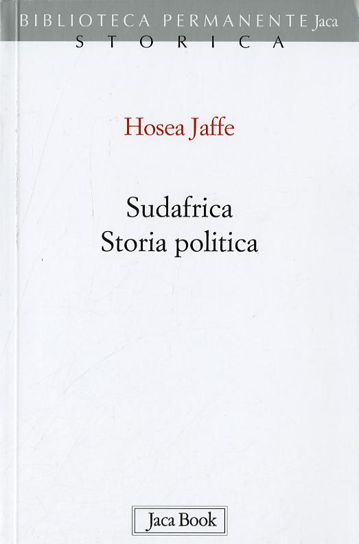 Sudafrica. Storia Politica (Fc)