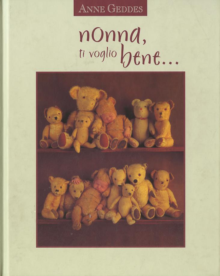 Nonna, ti voglio bene.... Ediz. illustrata
