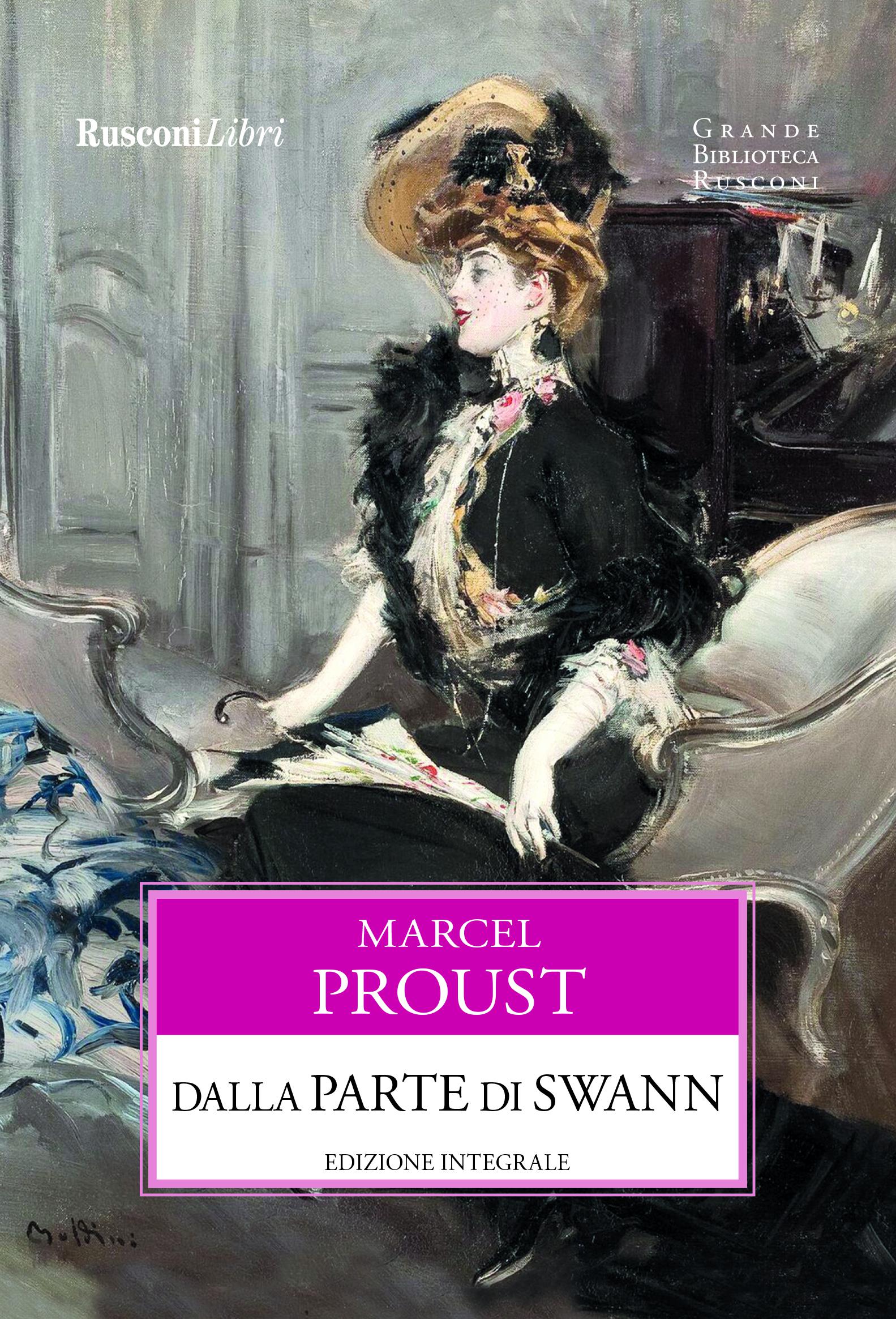 Dalla parte di Swann. Ediz. integrale