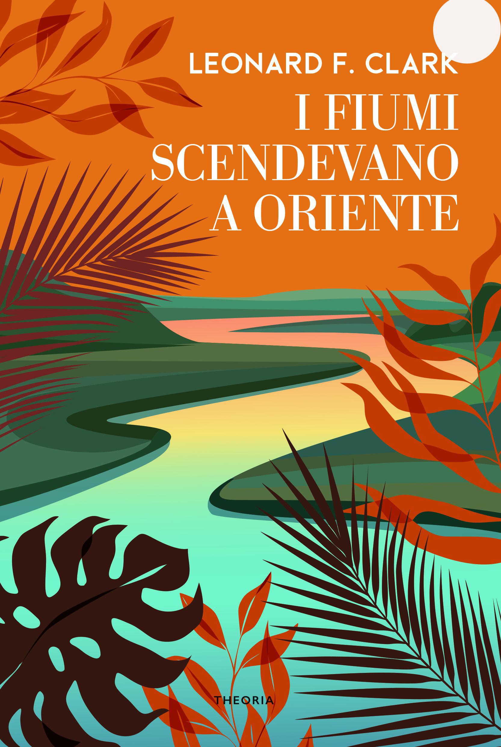 Fiumi scendevano a oriente