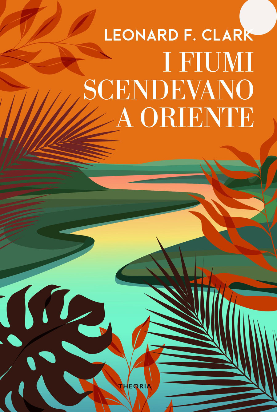Fiumi scendevano a oriente