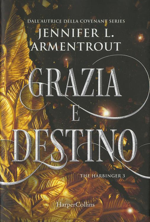 Grazia e destino. Harbinger series