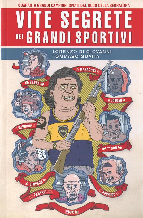 Vite segrete dei grandi sportivi
