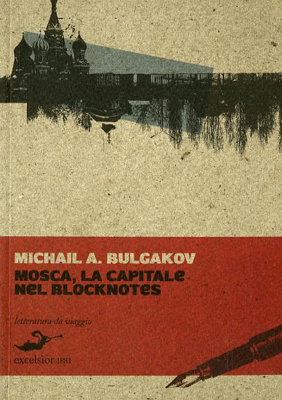 Mosca, la capitale nel blocknotes