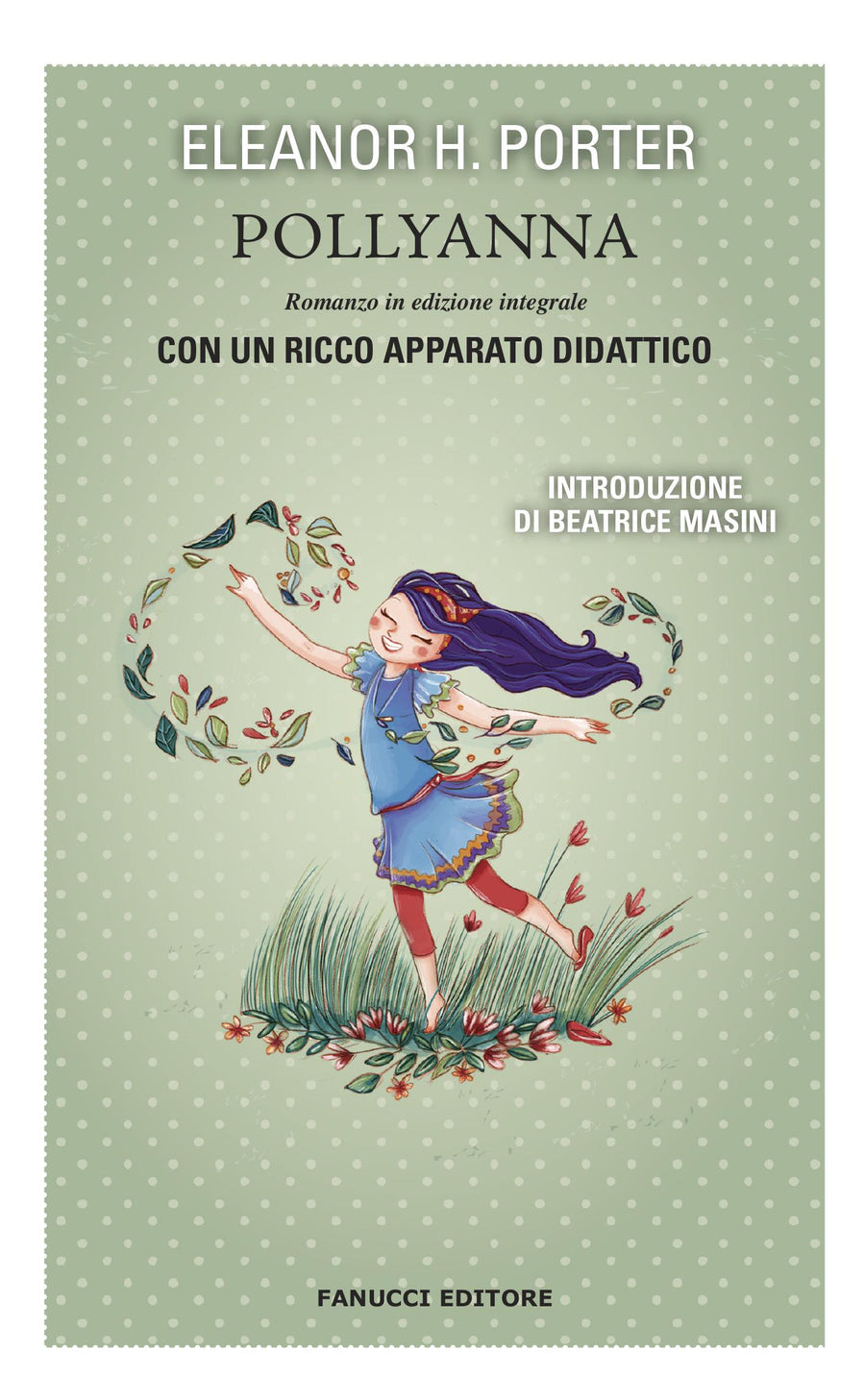 Pollyanna. Ediz. integrale