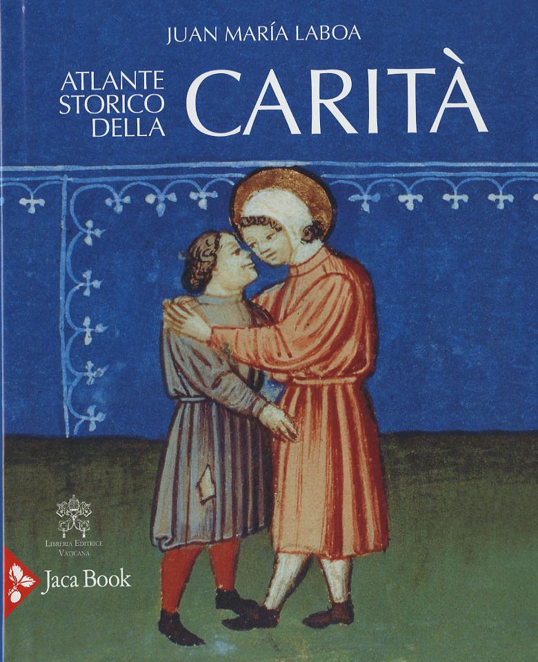 Atlante Storico Della Carita . Ediz