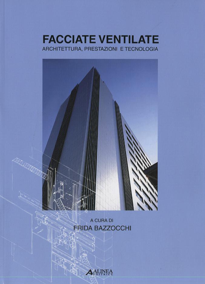 Facciate ventilate. Architettura, prestazioni e tecnologie