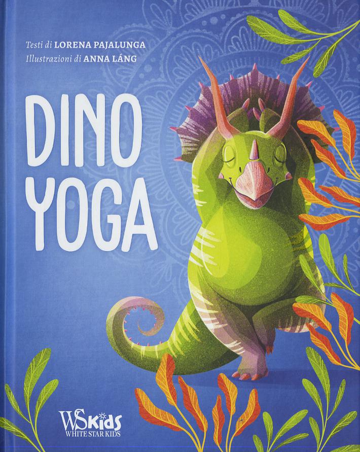 Dino Yoga. Ediz. a colori