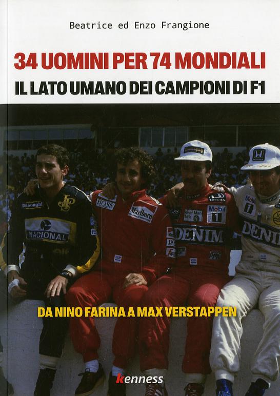 34 uomini per 74 mondiali. Il lato umano dei campioni di F1