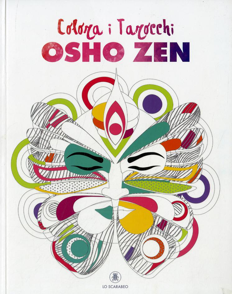 Colora i tarocchi Osho Zen. Ediz. illustrata