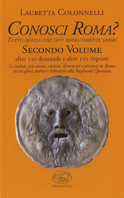 Conosci Roma? Tutto cio  che devi assolutamente sapere