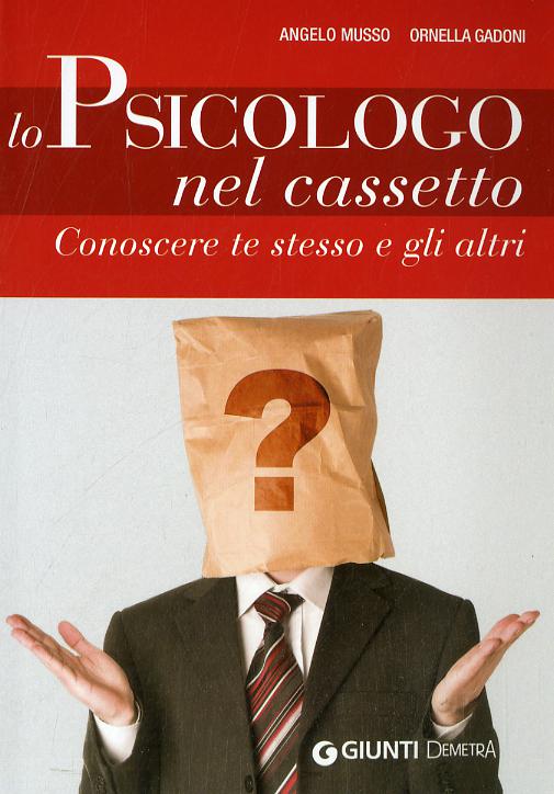 Psicologo nel cassetto. Conoscere te stesso e gli altri