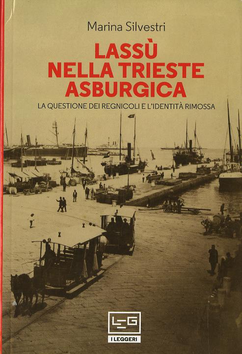 Lassu' Nella Trieste V.E. Asburgica
