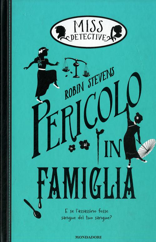 Pericolo in famiglia. Miss Detective