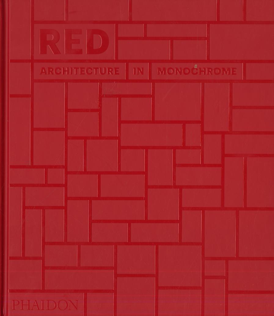 Red. Architecture in monochrome. Ediz. a colori